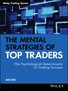 The Mental Strategies of Top Traders (eBook): Trading Series, Book 452